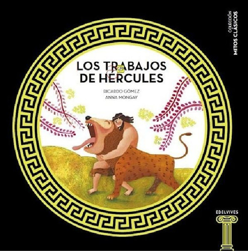 Libro - Trabajos De Hercules (coleccion Mitos Clasicos) (ca