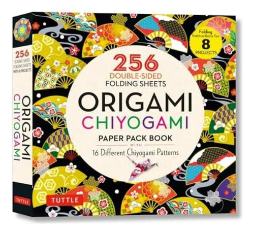 Origami Chiyogami Paper Pack Book: 256 Double-sided Folding Sheets (includes Instructions For 8 Models), De Tuttle Studio. Editorial Tuttle Publishing, Tapa Blanda En Inglés