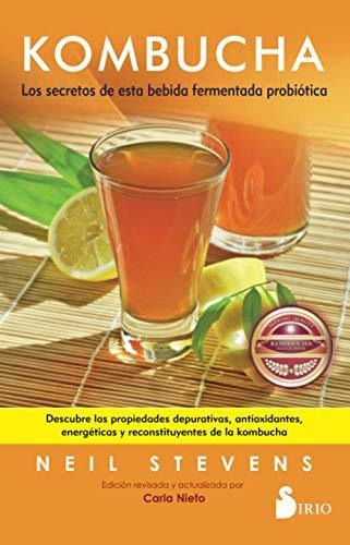 Libro : Kombucha Los Secretos De Esta Bebida Fermentada...