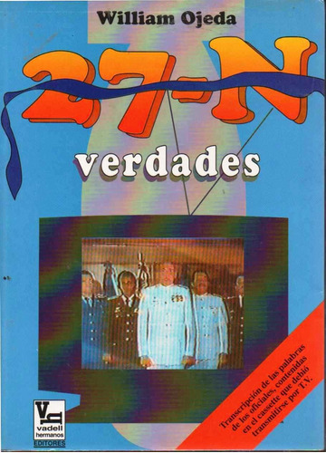 27 Noviembre 1992 Verdades Golpe Militar Chavez
