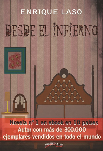 Desde El Infierno, De Laso Fuentes, Enrique. Editorial Última Línea En Español