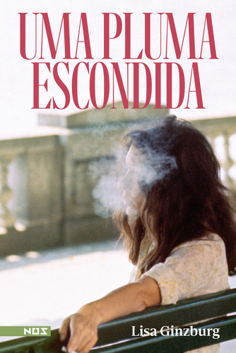 Uma Pluma Escondida, De Lisa Ginzburg. Editorial Nós, Capa Mole, Edição 1 Em Português, 2024