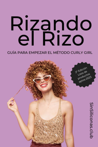 Libro: Rizando El Rizo: Guía Práctica Para Seguir El Método