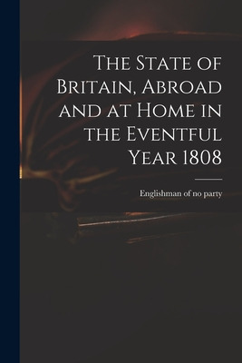 Libro The State Of Britain, Abroad And At Home In The Eve...