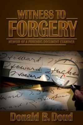 Libro Witness To Forgery: Memoir Of A Forensic Document E...