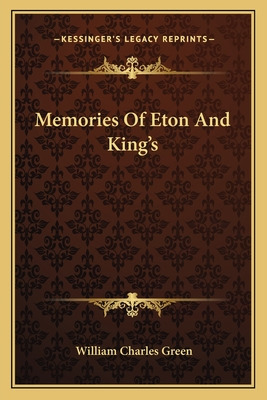 Libro Memories Of Eton And King's - Green, William Charles