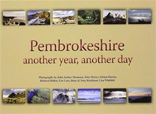 Pembrokeshire: Another Year, Another Day -  (paperback)