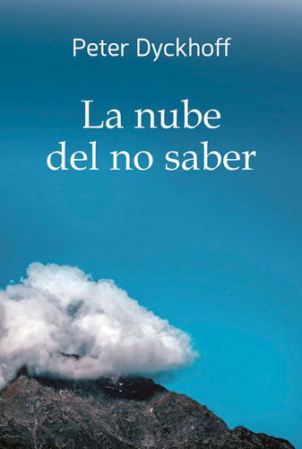 Nube Del No Saber, La, De Dyckhoff, Peter. Editorial Mensajero, Tapa Blanda En Español