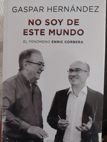 No Soy De Este Mundo El Fenomeno Enric Corbera