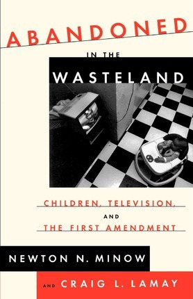 Libro Abandoned In The Wasteland - Newton Minow