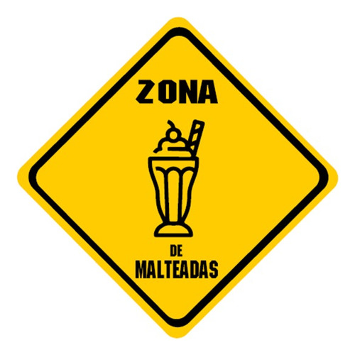 Letrero Señalamiento Decorativo  Zona De Malteadas  Batidos 