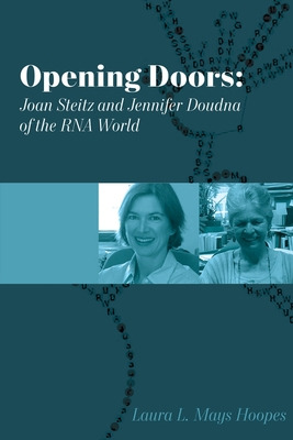 Libro Opening Doors: Joan Steitz And Jennifer Doudna Of T...