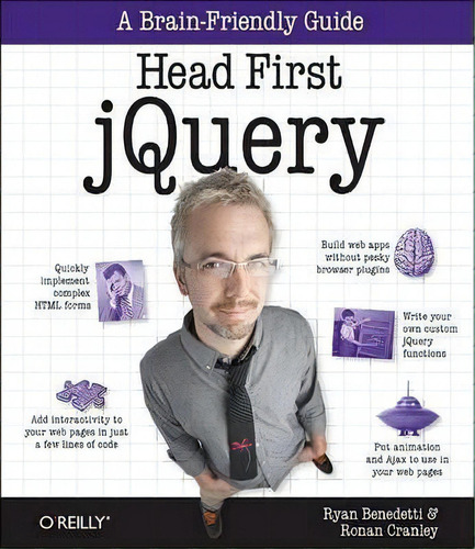 Head First Jquery: A Brain-friendly Guide, De Ryan Benedetti., Vol. 1. Editorial O'reilly Media, Inc, Usa, Tapa Blanda En Inglés, 2011