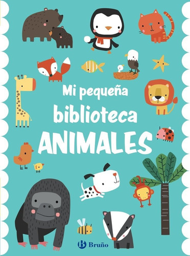 Libro Mi Pequeã¿a Biblioteca Animales - Aa.vv.