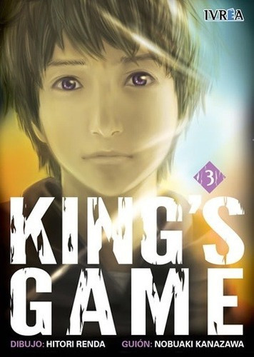King's Game 03 - Nobuaki Kanazawa, de Nobuaki Kanazawa. Editorial Ivrea en español