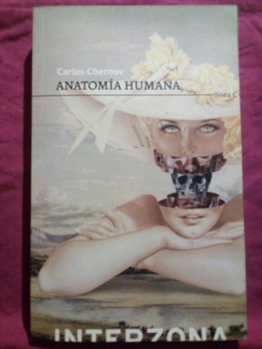 Anatomía Humana - Carlos Chernov / Interzona