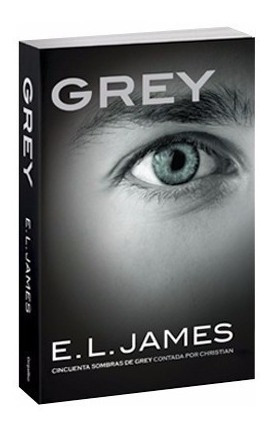 Grey (50 Sombra Contada Por Christian) - E L James (