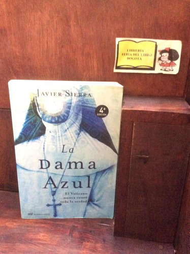 La Dama De Azul - Javier Sierra -novela Histórica - Vaticano