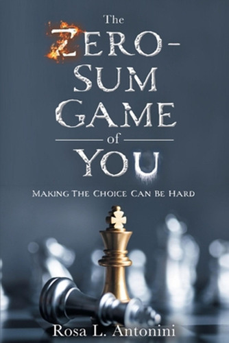 The Zero-sum Game Of You: Making The Choice Can Be Hard (en 