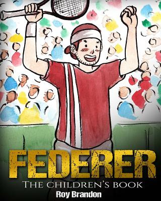 Libro Federer: The Children's Book. Fun Illustrations. In...