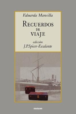 Libro Recuerdos De Viaje - Eduarda Mansilla De Garcia