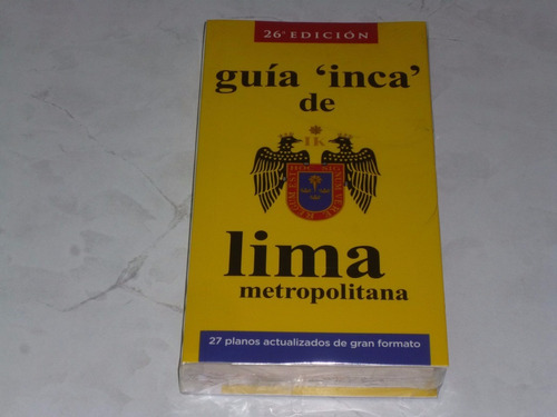 Guia Inca De Lima Metropolitana 2019 Actualizada