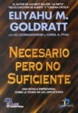 Necesario Pero No Suficiente Una Novela Empresarial Sobre L