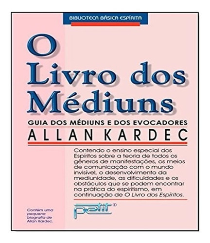 O Livro Dos Médiuns   Normal: O Livro Dos Médiuns   Normal, De Kardec, Allan. Editora Petit, Capa Mole, Edição 1 Em Português