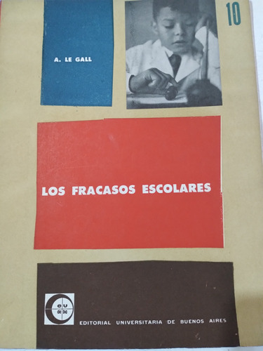 Los Fracasos Escolares: André Le Gall