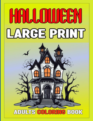 Libro: Halloween Large Print Adults Coloring Book: Spooky An