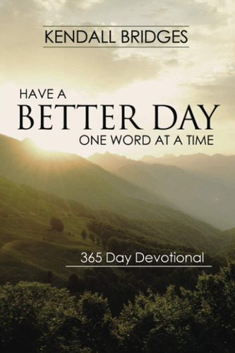 Libro: Have A Better Day: One Word At A Time (365 Devotiona