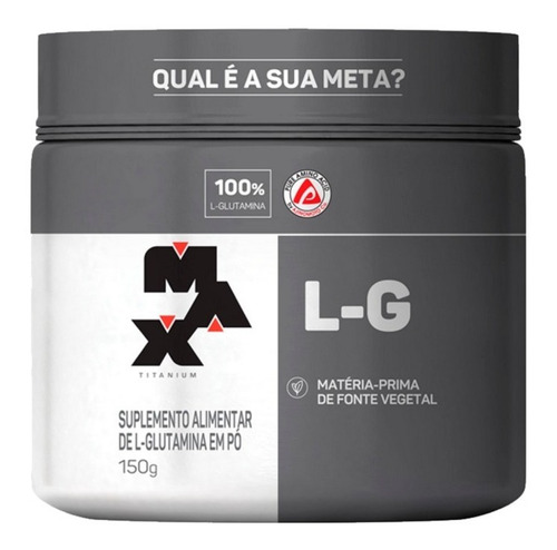 L-g Glutamina (150g) - Max Titanium
