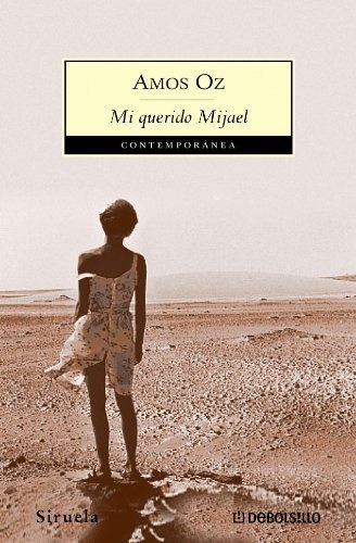 Mi Querido Mijael, De Amos Oz. Editorial Debolsillo, Tapa Blanda, Edición 1 En Español