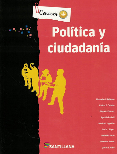 Politica Y Ciudadania - Serie Conocer +, De No Aplica. Editorial Santillana, Tapa Blanda En Español