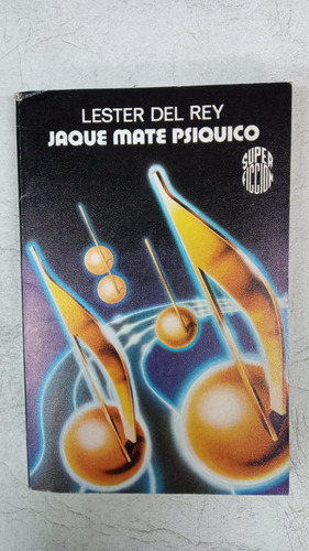 Jaque Mate Psiquico - Lester Del Rey - Martinez Roca