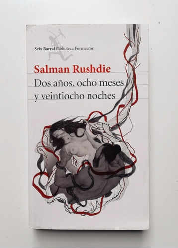 Dos Años, Ocho Meses Y... - Salman Rushdie [firmado] 