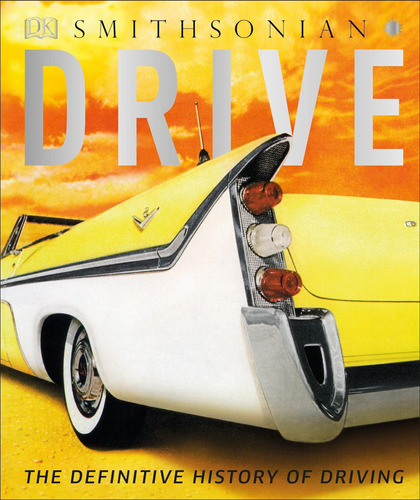 Libro: Drive: The Definitive History Of Driving