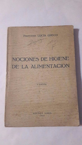 Nociones De Higiene De La Alimentacion-prof.lucia Greco-(k)