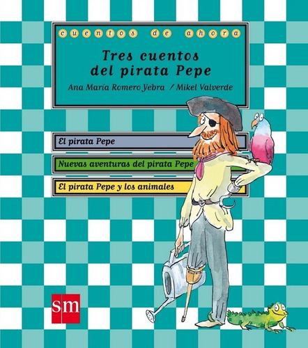 Tres Cuentos Del Pirata Pepe, De Romero Yebra, Ana María. Editorial Ediciones Sm En Español