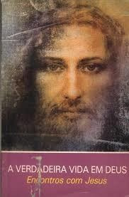 A Verdadeira Vida Em Deus Vi De Vassula Ryden Pela Boa No...