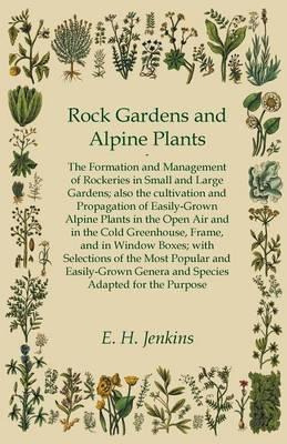 Libro Rock Gardens And Alpine Plants - E. H. Jenkins