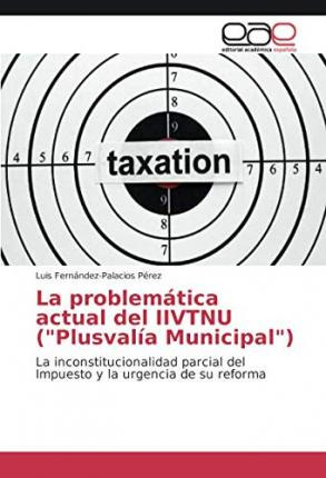 Libro La Problematica Actual Del Iivtnu ( Plusvalia Munic...