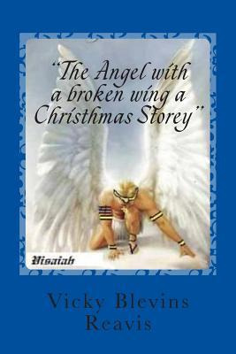 Libro  The Angel With A Broken Wing A Christhmas Storey  ...