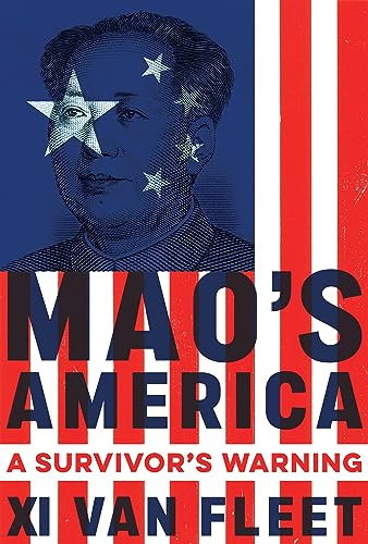 Book : Maos America A Survivor S Warning - Van Fleet, Xi