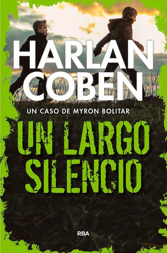 Libro Un Largo Silencio - Harlan Coben - Rba