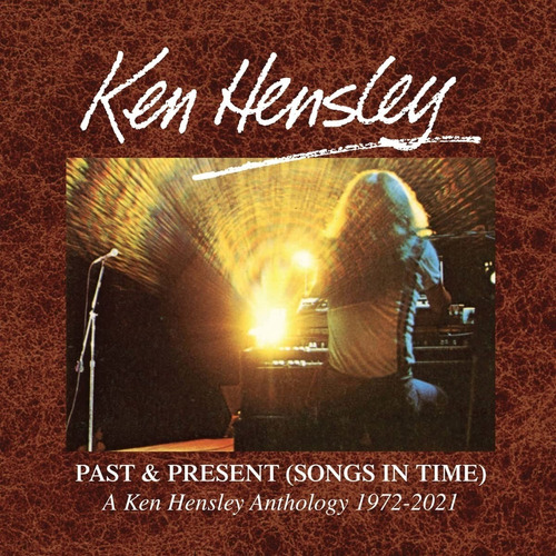 Ken Hensley - Past & Present Songs In Time 1972-2021, 6cd 