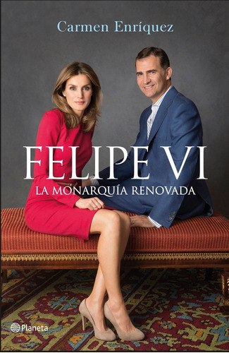 Libro Felipe 6 La Monarquie Renovada De Carmen Enriquez (8)