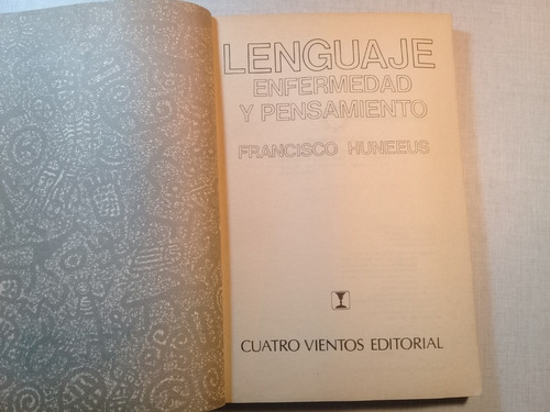 Lenguaje Enfermedad Y Pensamiento Francisco Huneeus 1986