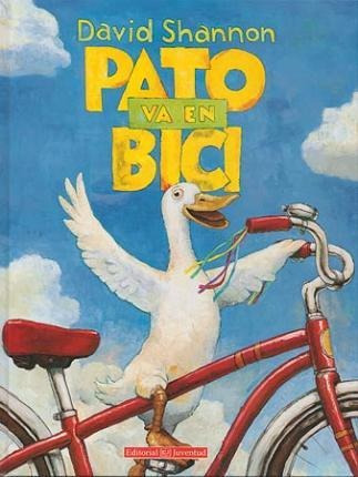 Pato Va En Bici - David Shannon(hardback)