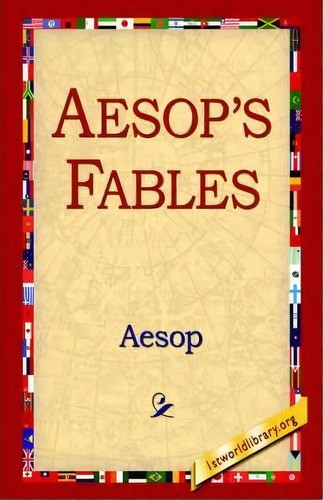 Aesop's Fables, De Aesop. Editorial 1st World Library Literary Society, Tapa Dura En Inglés